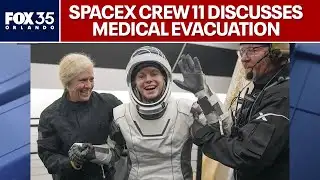 LIVE: NASA Crew 11 discusses medical evacuation