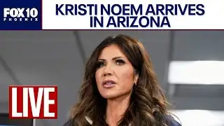 🔴 LIVE: Noem Addresses Border Wall Update in Arizona | FOX 10 Phoenix