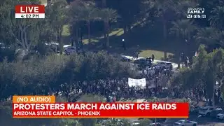 LIVE: Protesters against ICE march to Arizona state capitol