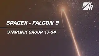 LIVE! - SpaceX | Starlink Group 17-34 | SLC-4E, Vandenberg SFB, CA