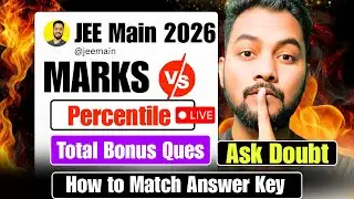 LIVE🔴Urgent Final Marks Vs Percentile JEE Main 2026|JEE Main 2026 Answer Key OUT|Response Sheet OUT