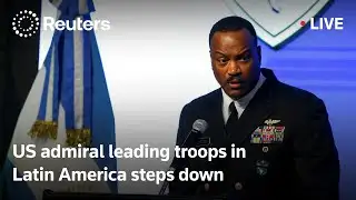 LIVE: US admiral leading troops in Latin America hands over command