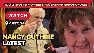 LIVE: What we know and what’s next in the Nancy Guthrie investigation sheriff update