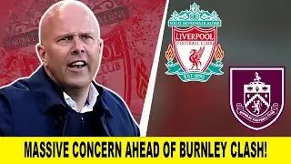 Liverpool Handed MAJOR CONCERN Ahead Of Burnley CLASH!