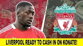 Liverpool Set To ACCEPT HUGE Ibrahima Konate Offer!