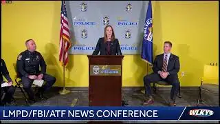 LMPD/FBI/ATF press conference