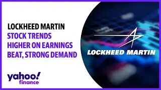 Lockheed Martin stock trends higher on earnings beat, strong demand