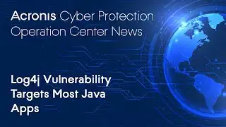 Log4j Vulnerability Targets Most Java Apps | Cyber Protection Operation Center News
