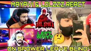 lolzzz & mayavi react🤯 on spower left blind?🤔