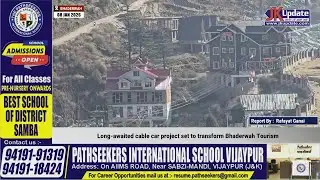 Long awaited cable car project set to transform Bhaderwah Tourism