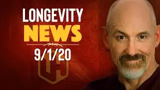 LONGEVITY & AGING NEWS | New Developments In Aging Research [2020]