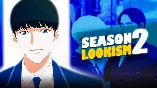 Lookism Season 2 Is Finally HERE! Trailer Breakdown & Release Date Revealed!