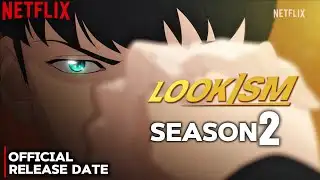 Lookism Season 2 Official Release Date | Lookism Season 2 | Netflix update