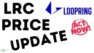 🔥 Loopring (LRC) Price Prediction | 🔥 My NEW PRICE TARGET