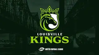 Louisville Kings: A New Reign Begins