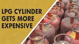 LPG cylinder prices hiked from today