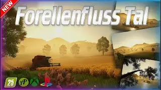 LS25🆕NEW MAP: FORELLENFLUSS TAL | #ls25 #fs25