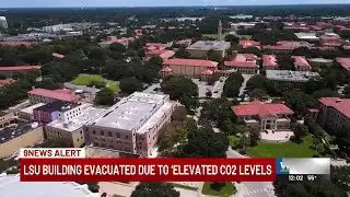 LSU building evacuated due to ‘elevated CO2 levels’