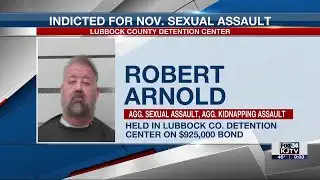 Lubbock man faces multiple charges including kidnapping, assault after grand jury indictment