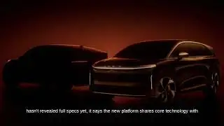 Lucid Reveals First Prototypes of New Mid-Size SUV