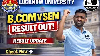 Lucknow University B.Com Sem V Result Out 2025 | LU Semester Exam Result Update