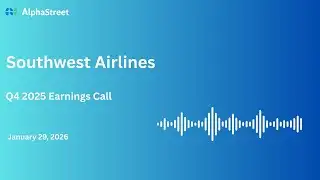 LUV Stock | Southwest Airlines Co Q4 2025 Earnings Call