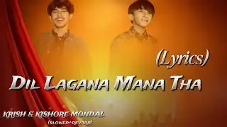 (Lyrics) Dil Lagana Mana Tha | New song