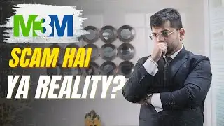 M3M New Scheme Or Scam? Let