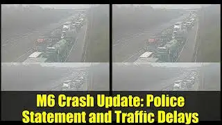 M6 Crash Update: Police Statement and Traffic Delays