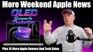 M6 MacBook OLED In Production, M5 MacBook Pro Launch, Creator Studio Issues, More Weekend Apple News
