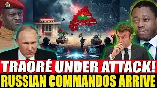 Macron SHOCKED: Russian Commandos just arrived to Protect Traoré After Alleged Togo Coup Plot