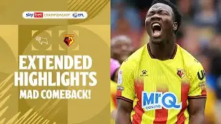 MAD FIGHTBACK! | Derby County v Watford extended highlights