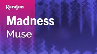 Madness - Muse | Karaoke Version | KaraFun