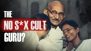 Mahatma Gandhi and his Bizarre S*x Experiments | Full Documentary