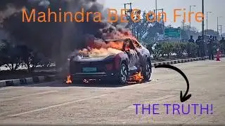 Mahindra BE 6 Catches Fire: The Real Reason!