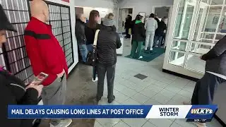 Mail delays causing long lines at post offices in Louisville
