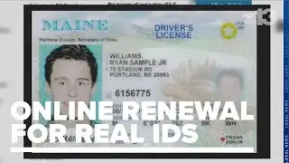 Maine launches online renewal system for Real IDs
