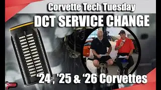 MAJOR C8 CORVETTE DCT SERVICE CHANGE ANNOUNCEMENT TECH TUESDAY