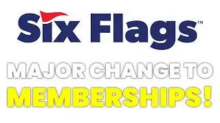 MAJOR Change to Six Flags Membership Benefits!