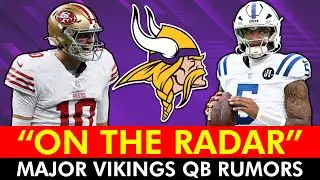 MAJOR Vikings Rumors On Anthony Richardson & Mac Jones