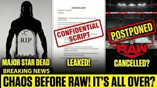 MAJOR WWE STAR DEAD! | RAW Script Leak + Postponed Panic