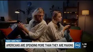 Make Ends Meet: Americans are spending more than they are making