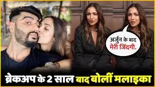 Malaika Arora Finally Opens Up On Arjun Kapoor Breakup After 2 Years