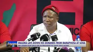 MALEMA LAYS DOWN HIS DEMANDS FROM RAMAPHOSA AT SONA