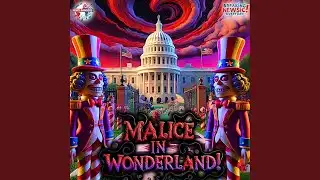 Malice In Wonderland!