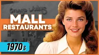 Mall Restaurants in the 70s & 80s - Why We LOVED!