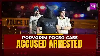 Man Arrested for Sexual Assault of Minor in Porvorim