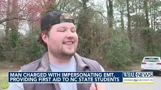 Man charged with impersonating EMT, providing first aid to NC State students