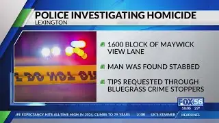 Man found stabbed to death in Lexington home