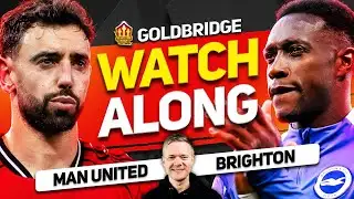 Man United vs Brighton LIVE FA Cup Watchalong With Mark GOLDBRIDGE